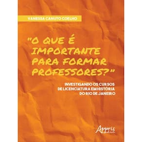 “O Que É Importante Para Formar Professores?”