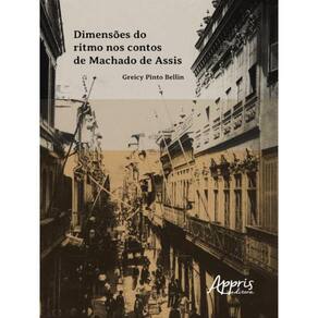 Dimensões Do Ritmo Nos Contos De Machado De Assis