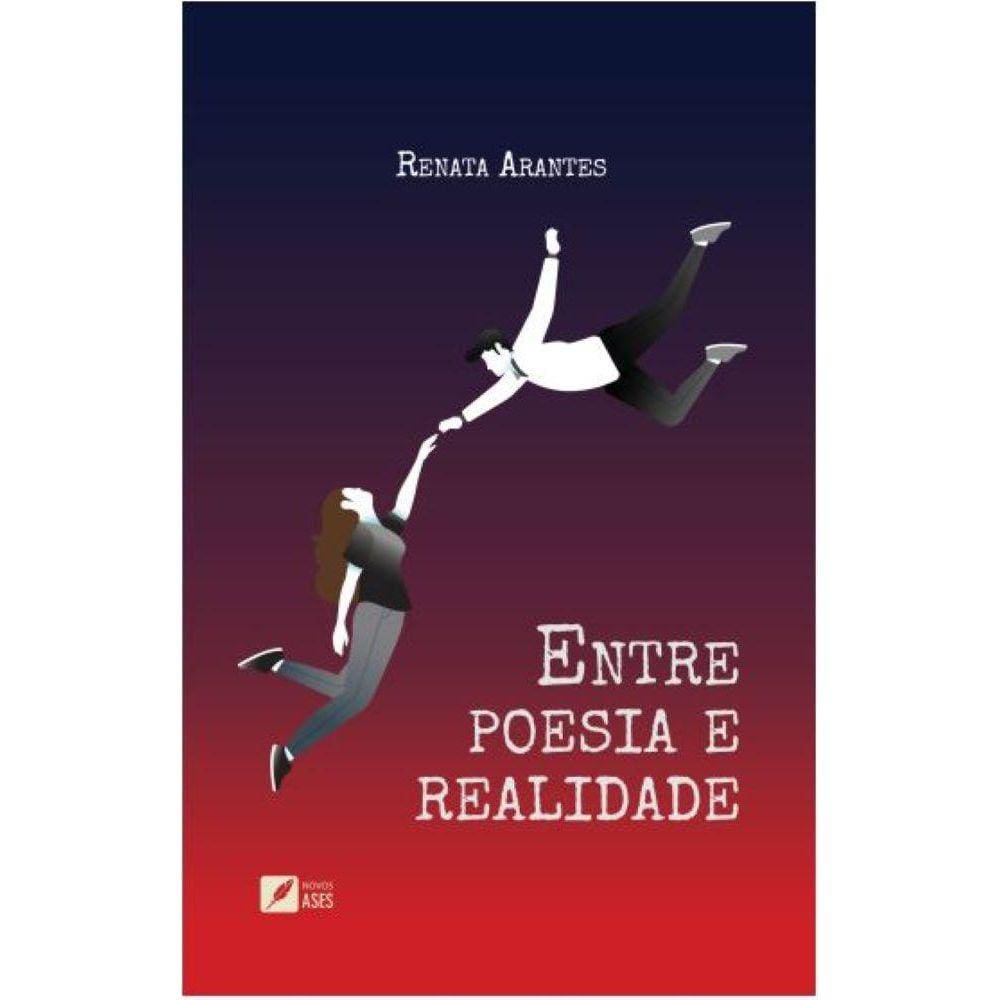Entre poesia e realidade