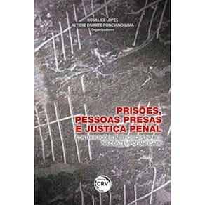Prisões, Pessoas Presas E Justiça Penal