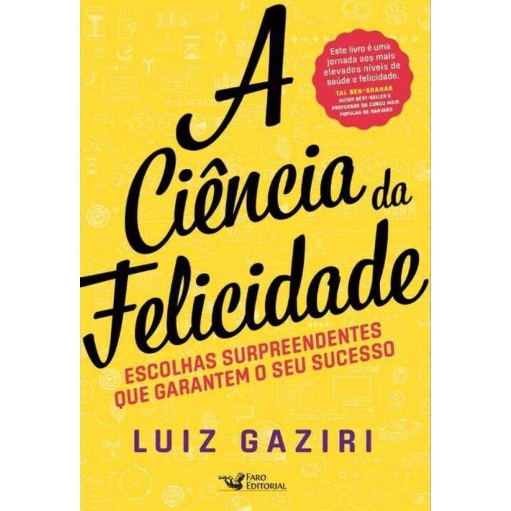 Ciência da Felicidade, A
