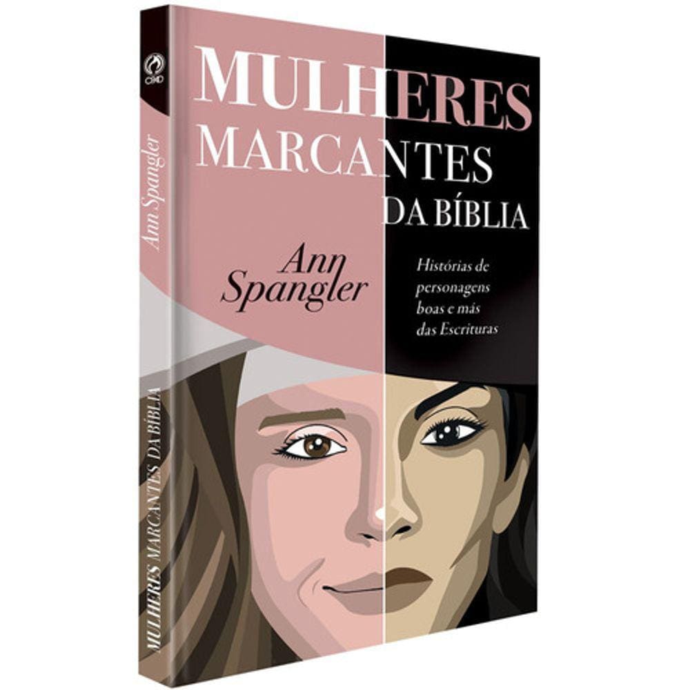 Mulheres Marcantes Da Biblia, De Ann Spangler. Editora Casa Publicadora Das Assembleias De Deus, Capa Mole Em Português,