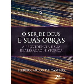 O Ser De Deus E Suas Obras | Heber Carlos De Campos