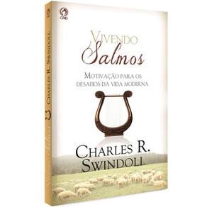 Vivendo Salmos, De Swindoll, Charles R.. Editora Casa Publicadora Das Assembleias De Deus, Capa Mole Em Português, 2014