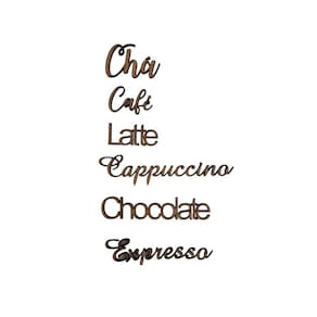 Kit Palavras: Café, Chá, Capuccino, Expresso, Latte, Chocolate; - Jeito Próprio Artesanato