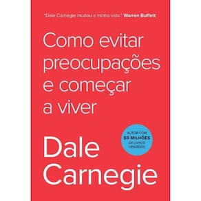 Como Evitar Preocupações e Começar a Viver