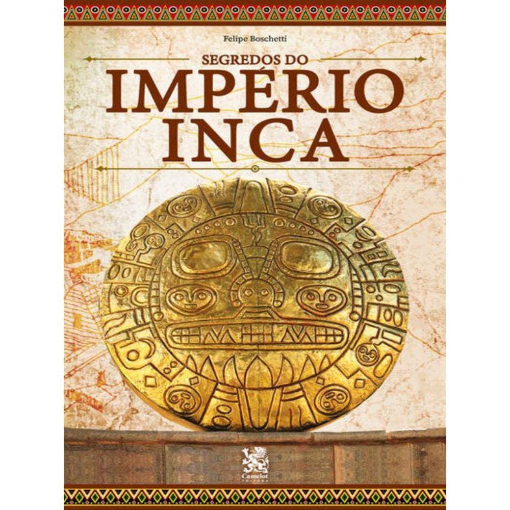 Segredos Do Império Inca