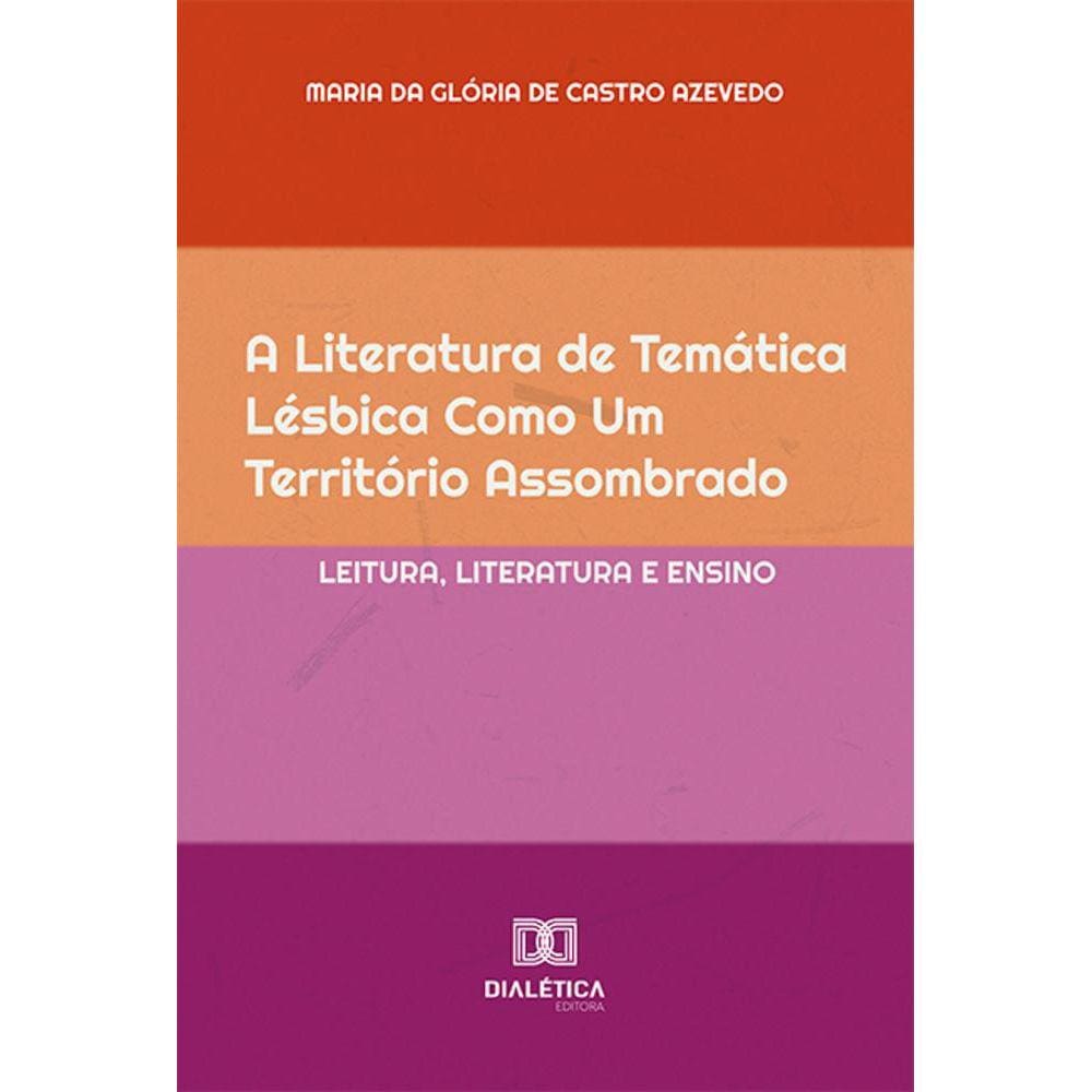 A literatura de temática lésbica como um território assombrado - Leitura, literatura e ensino