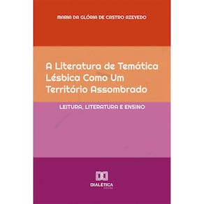 A literatura de temática lésbica como um território assombrado - Leitura, literatura e ensino