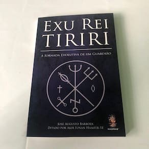 Exu Rei Tiriri a Jornada Evolutiva de um Guardião
