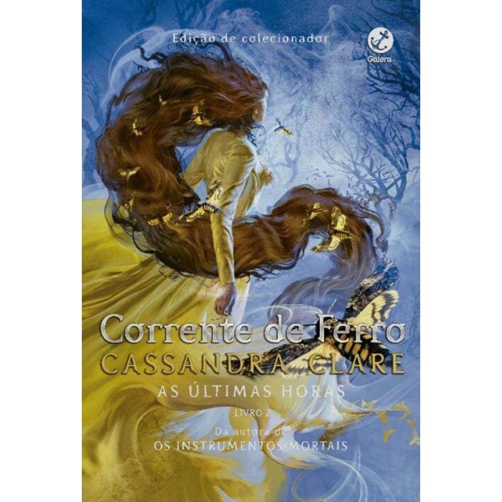 Corrente De Ferro (Vol. 2 As Últimas Horas)