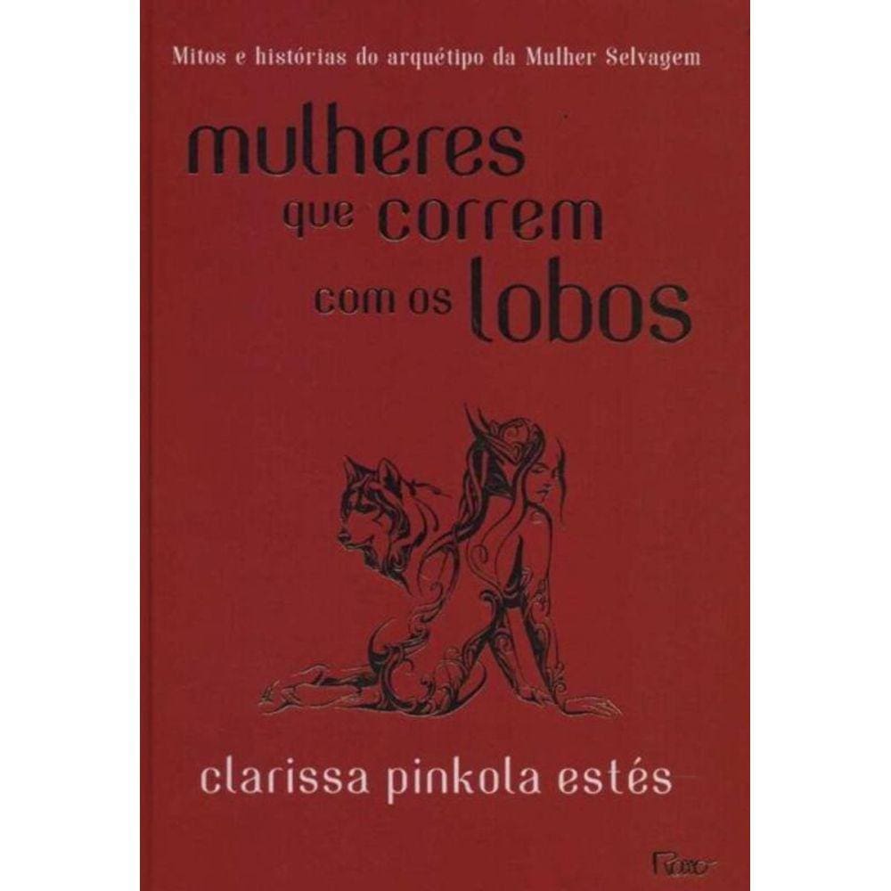 Mulheres Que Correm Com os Lobos