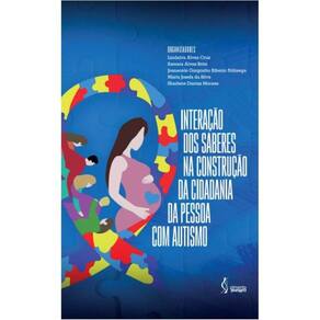 Interação dos Saberes na Construção da Cidadania da Pessoa com Autismo
