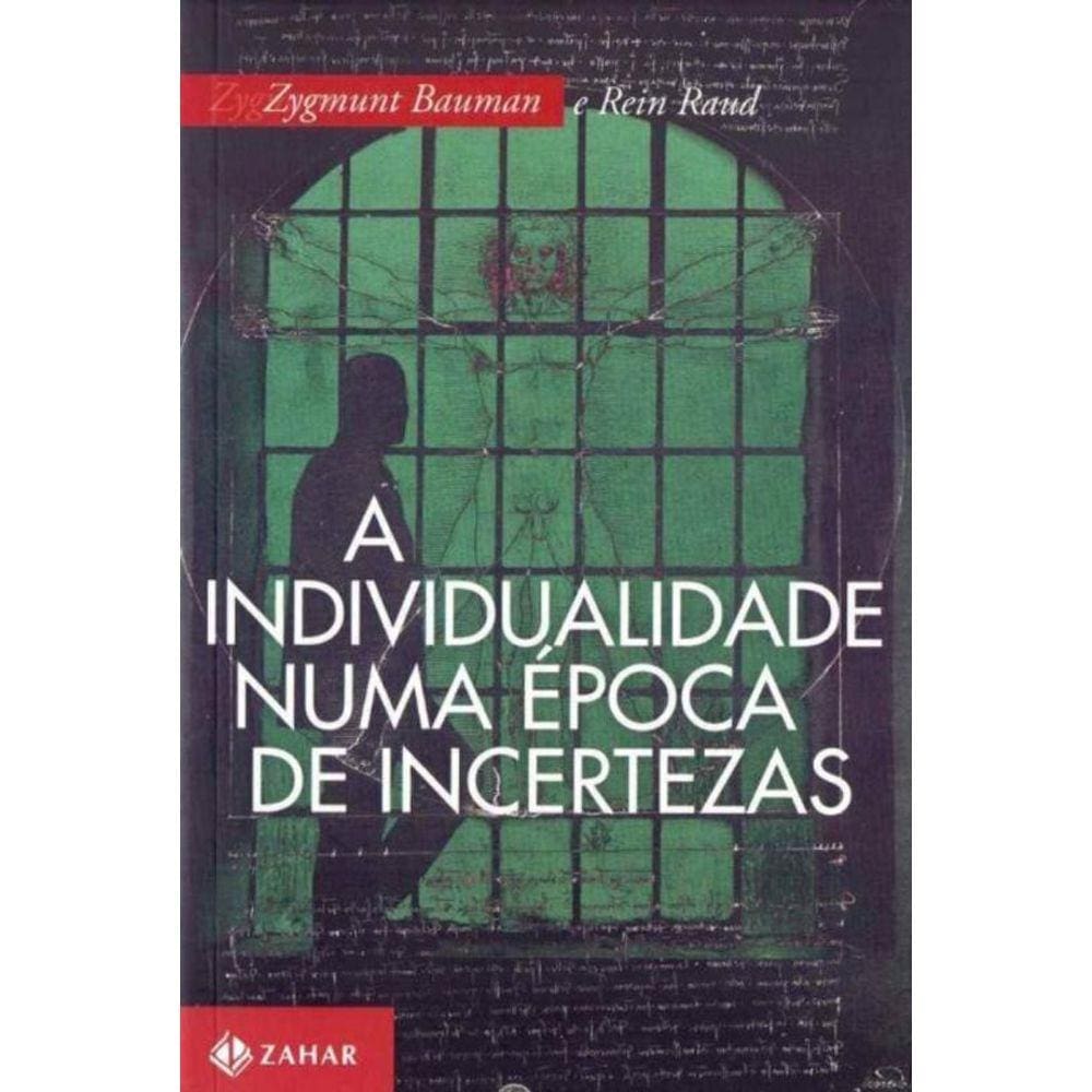 Individualidade Numa Época de Incertezas, A