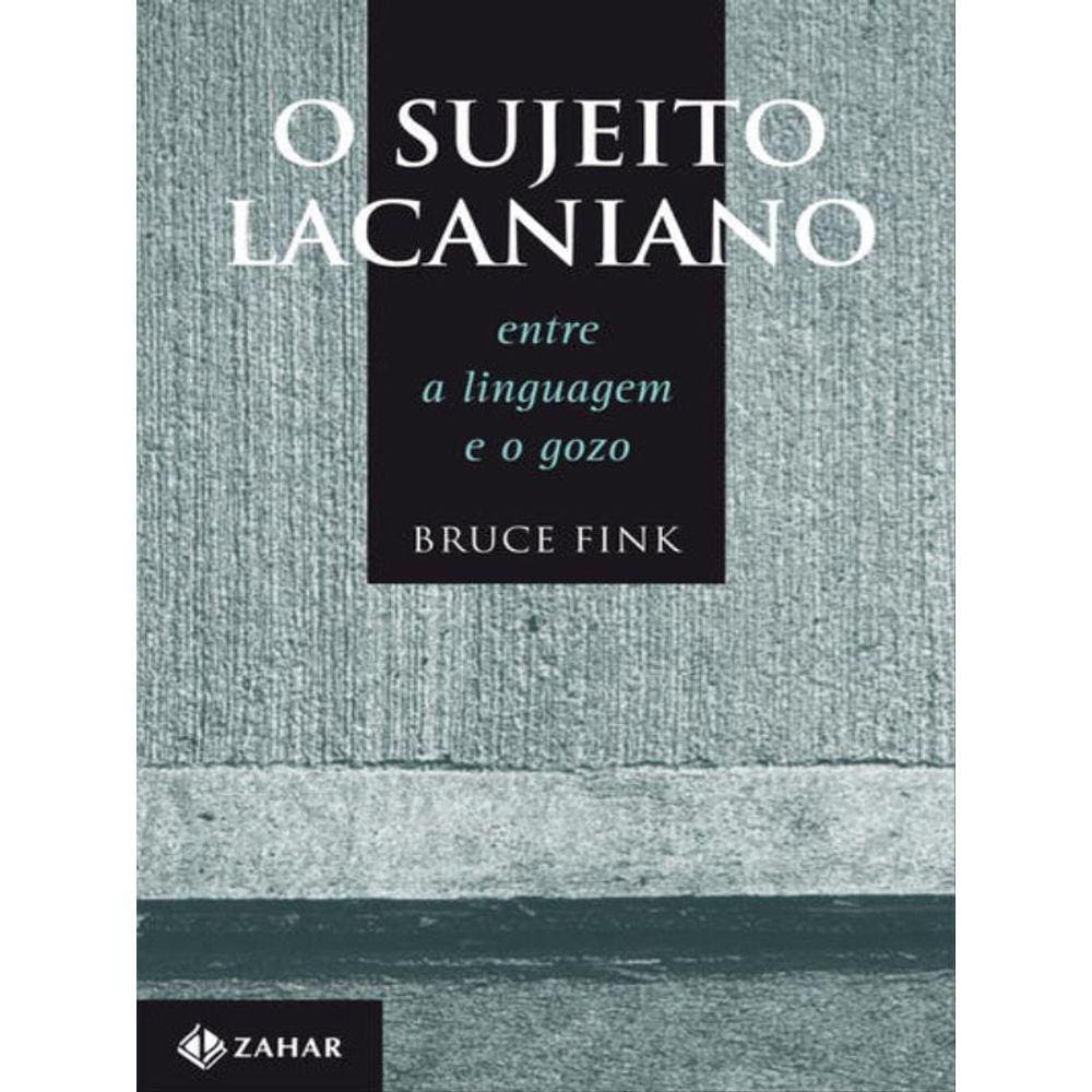 O Sujeito Lacaniano