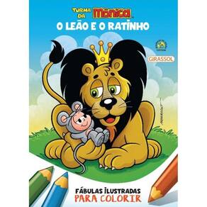 Turma Da Mônica - Fábulas Ilustradas Para Colorir - o Leão e o Ratinho