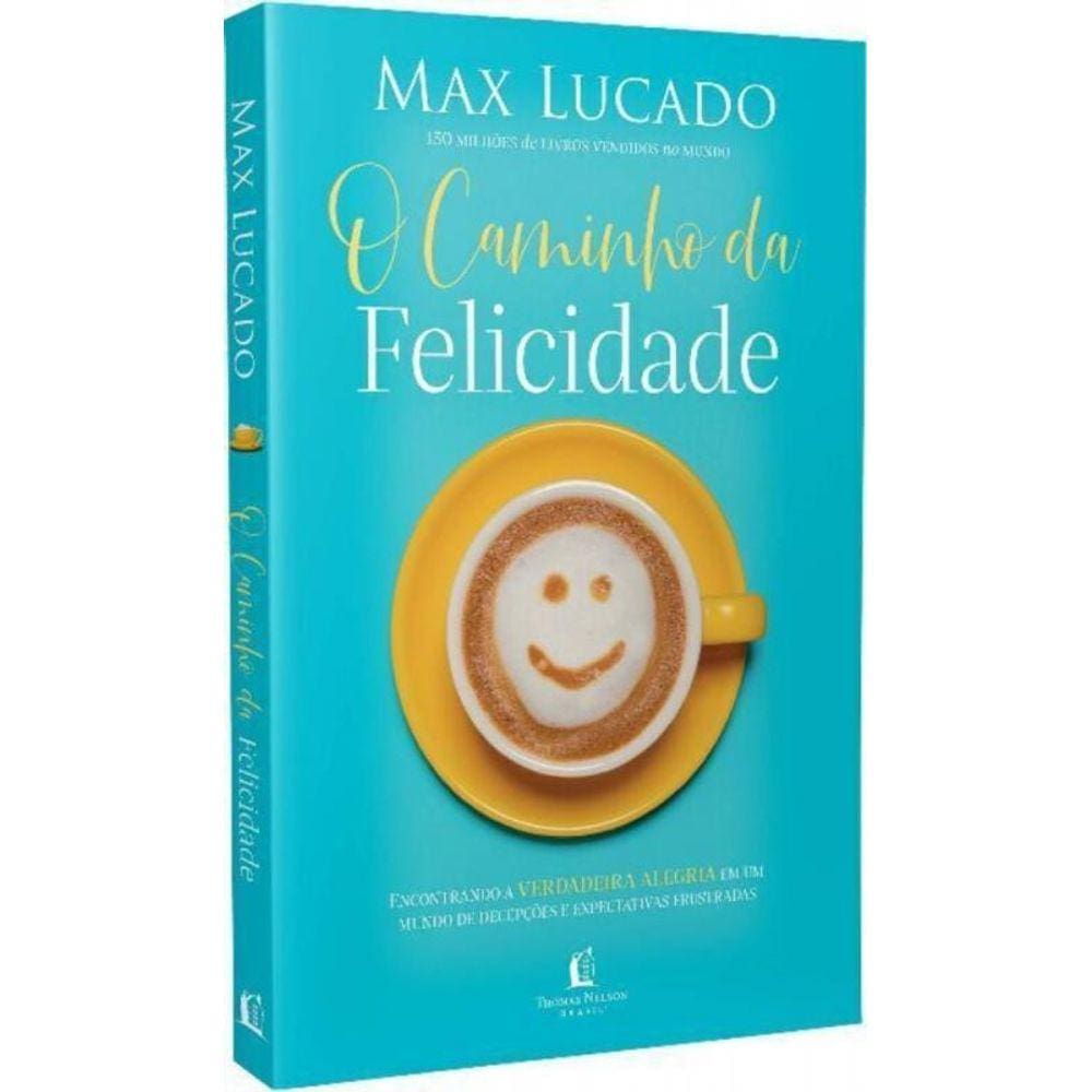 Caminho Da Felicidade, O - (Thomas Nelson)