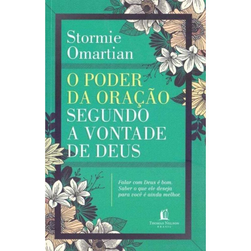 Poder da Oração Segundo a Vontade de Deus, O - 02Ed/18
