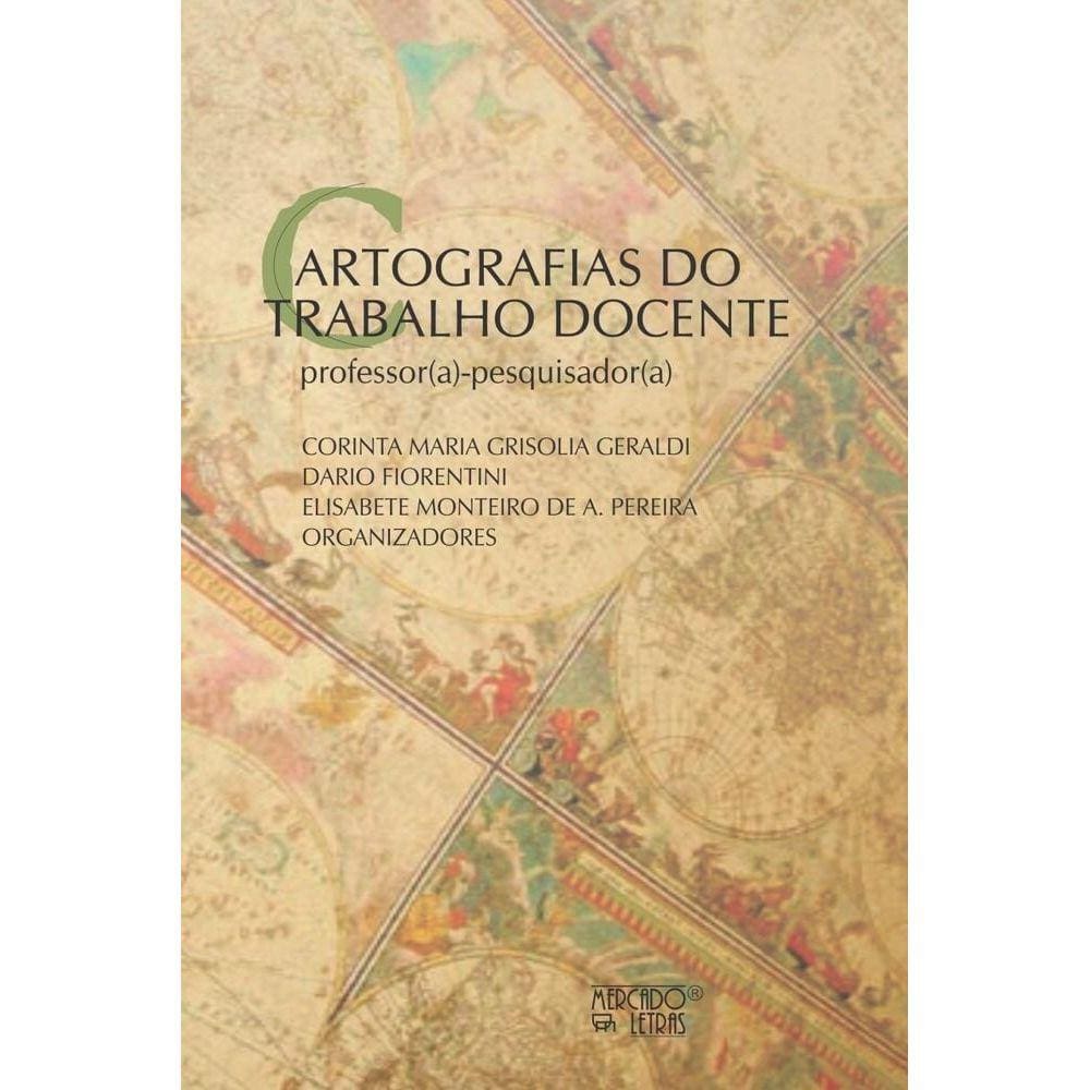 Cartografias do trabalho docente - Professor(a) pesquisador(a)