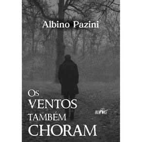 Os ventos também choram