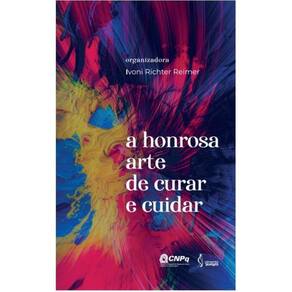 A honrosa arte de cuidar e curar