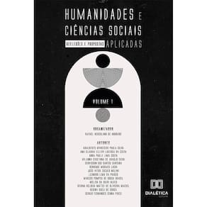Humanidades e Ciências Sociais Aplicadas: reflexões e propostas - Volume 1