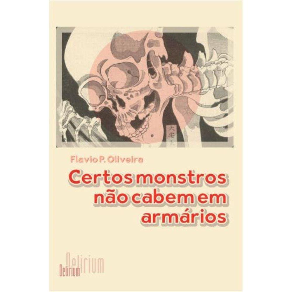 Certos monstros não cabem em armários