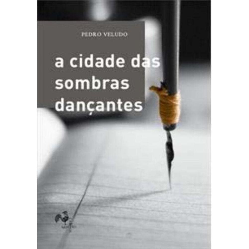 Cidade Das Sombras Dançantes,A