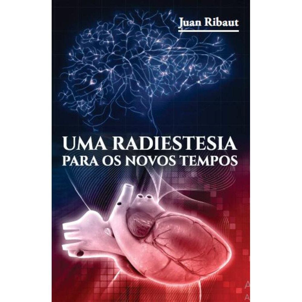 Uma radiestesia para os novos tempos