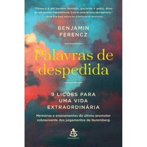 Palavras De Despedida: 9 Licoes Para Uma Vida Extr