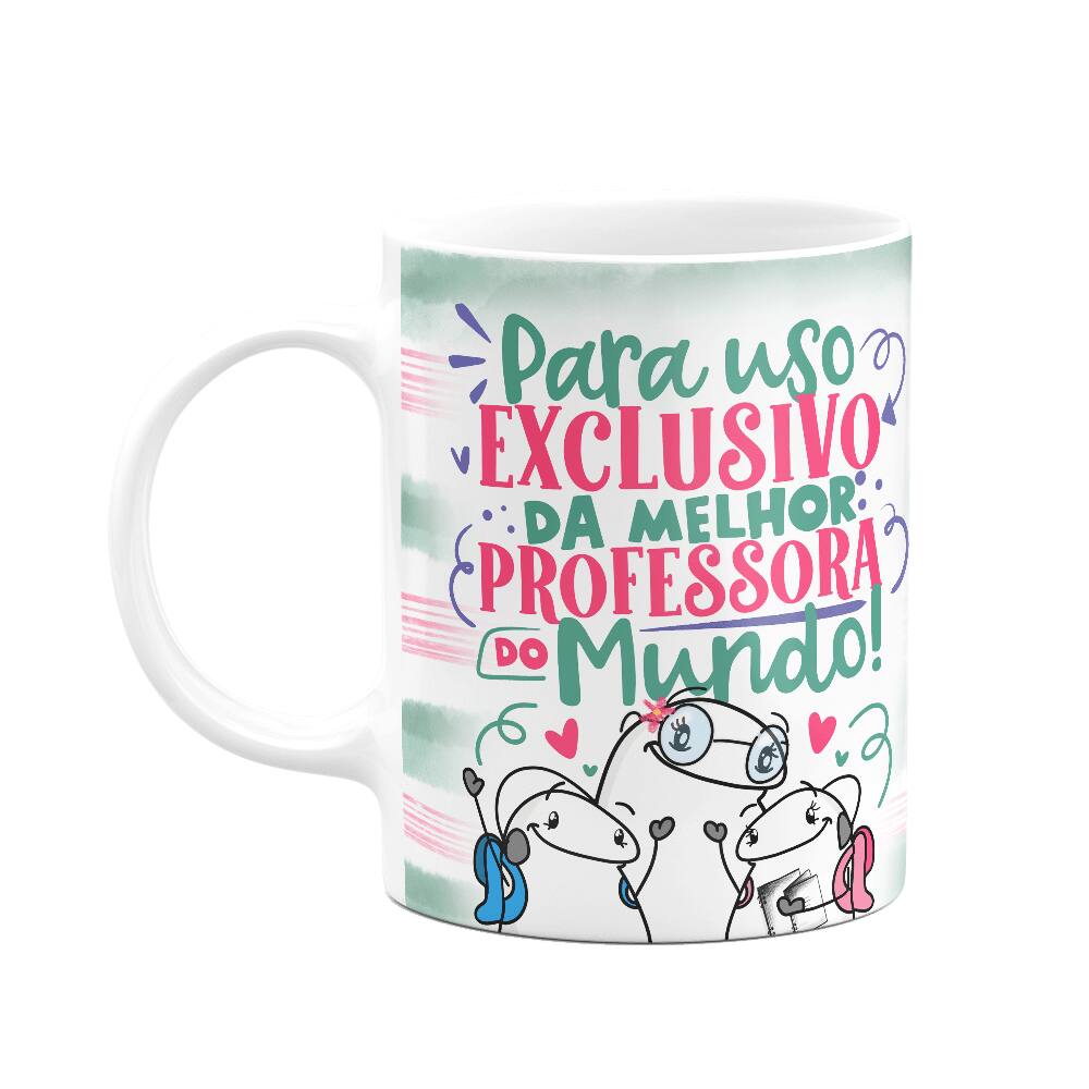 Caneca Flork Professora - Uso exclusivo da melhor do mundo