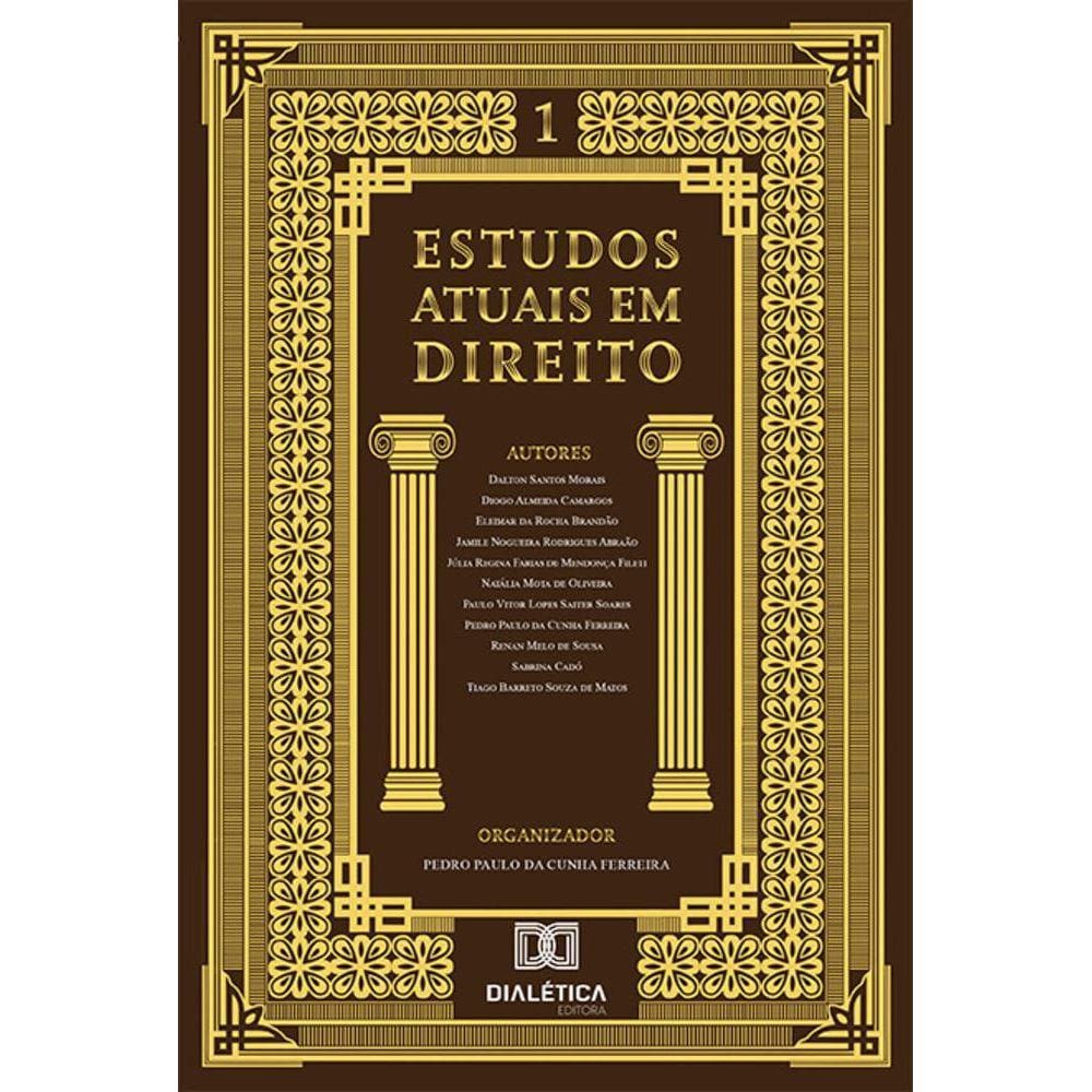 Estudos atuais em Direito - Volume 1