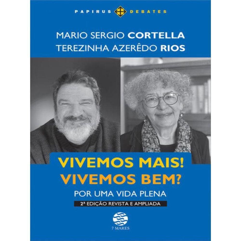 Vivemos Mais! Vivemos Bem? (Edição Revista E Ampliada)
