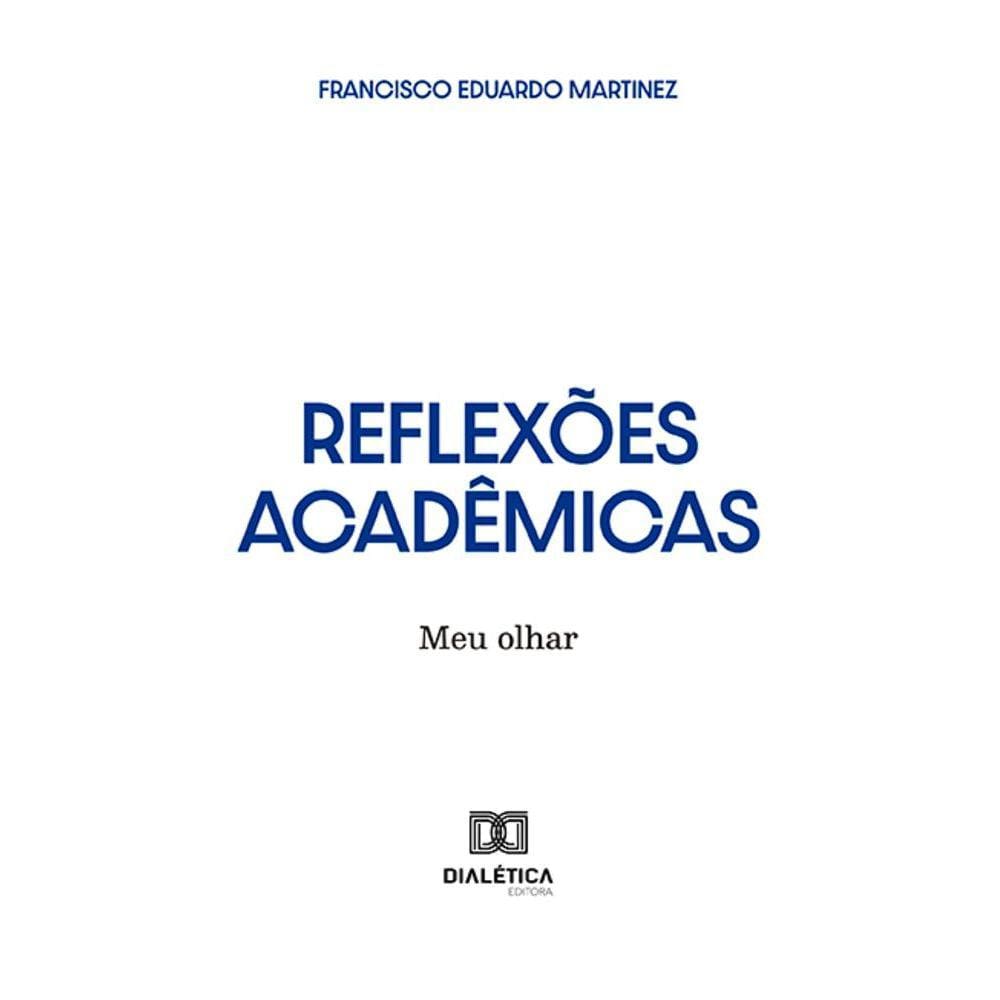 Reflexões acadêmicas - Meu olhar