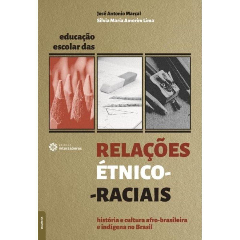 Educacao Escolar Das Relacoes Etnico-Raciais