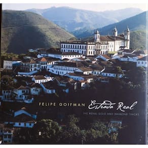 Estrada Real - The Royal Gold And Diamond Tracks