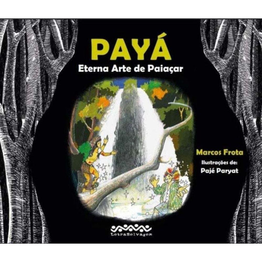Payá: A Arte Eterna De Paiaçar