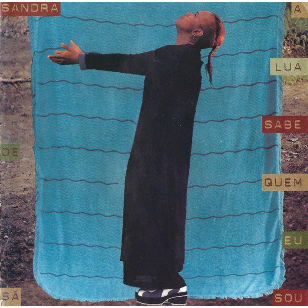 CD Sandra De Sá – A Lua Sabe Quem Eu Sou