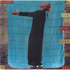 CD Sandra De Sá – A Lua Sabe Quem Eu Sou
