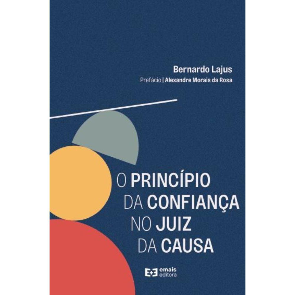 O princípio da confiança no juíz da causa