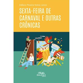 Sexta-feira de Carnaval e outras crônicas