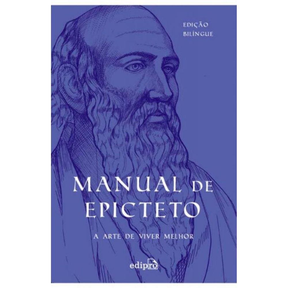 Manual de Epicteto: A Arte de Viver Melhor