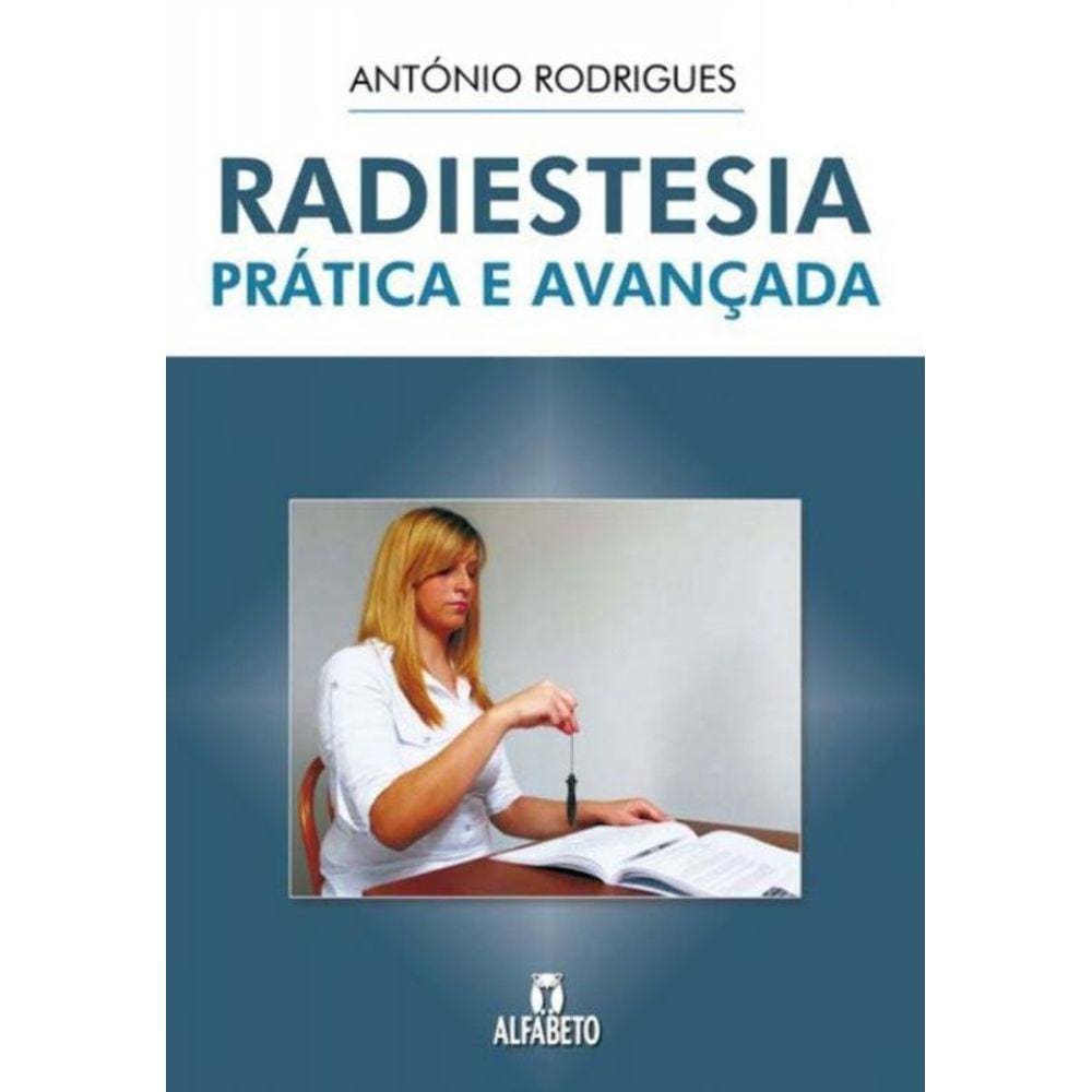 Radiestesia Prática E Avançada