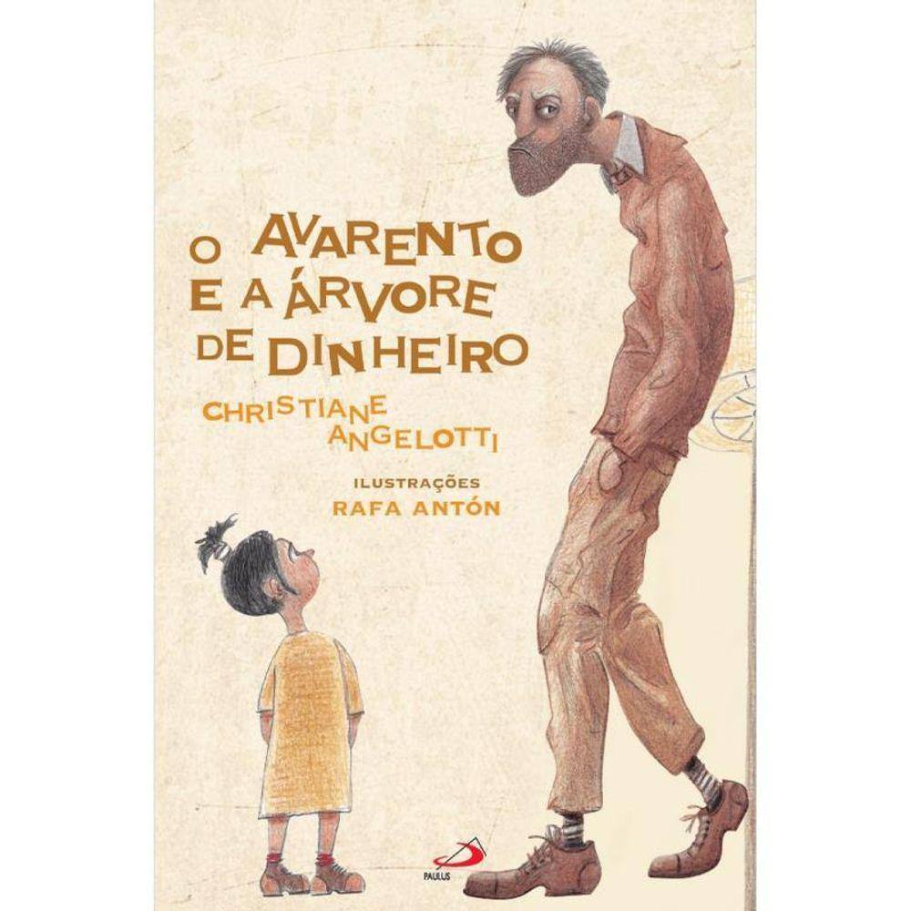 O Avarento E A Árvore De Dinheiro
