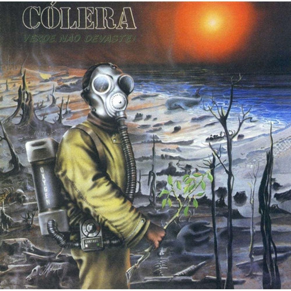 Cd - Cólera – Verde, Não Devaste!
