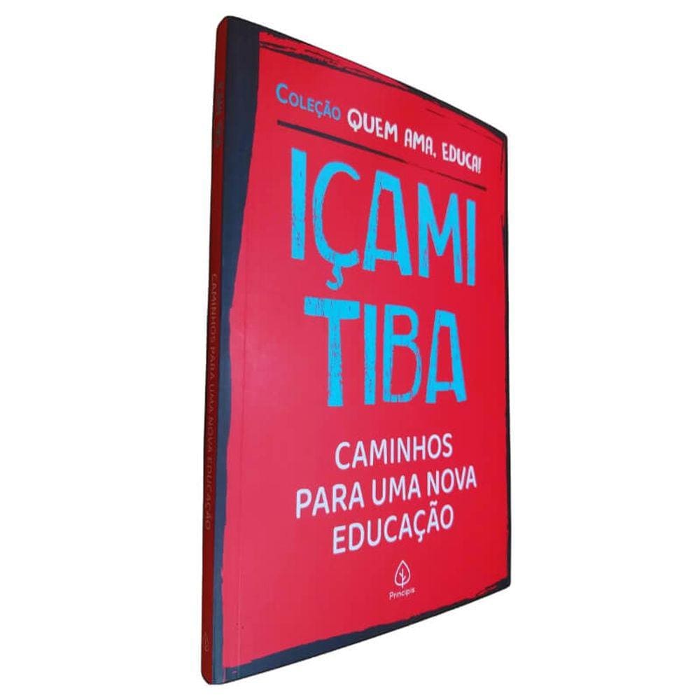 Livro Quem Ama Educa