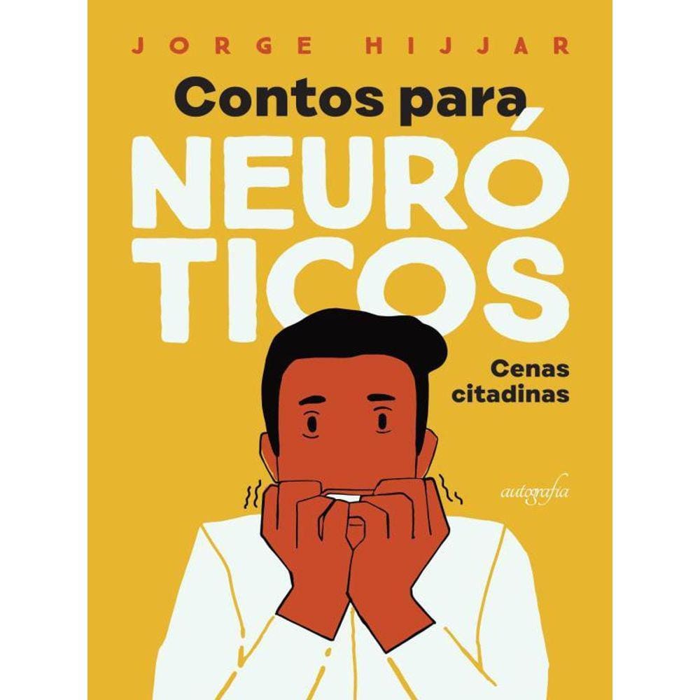 Contos Para Neuróticos - Cenas Citadinas