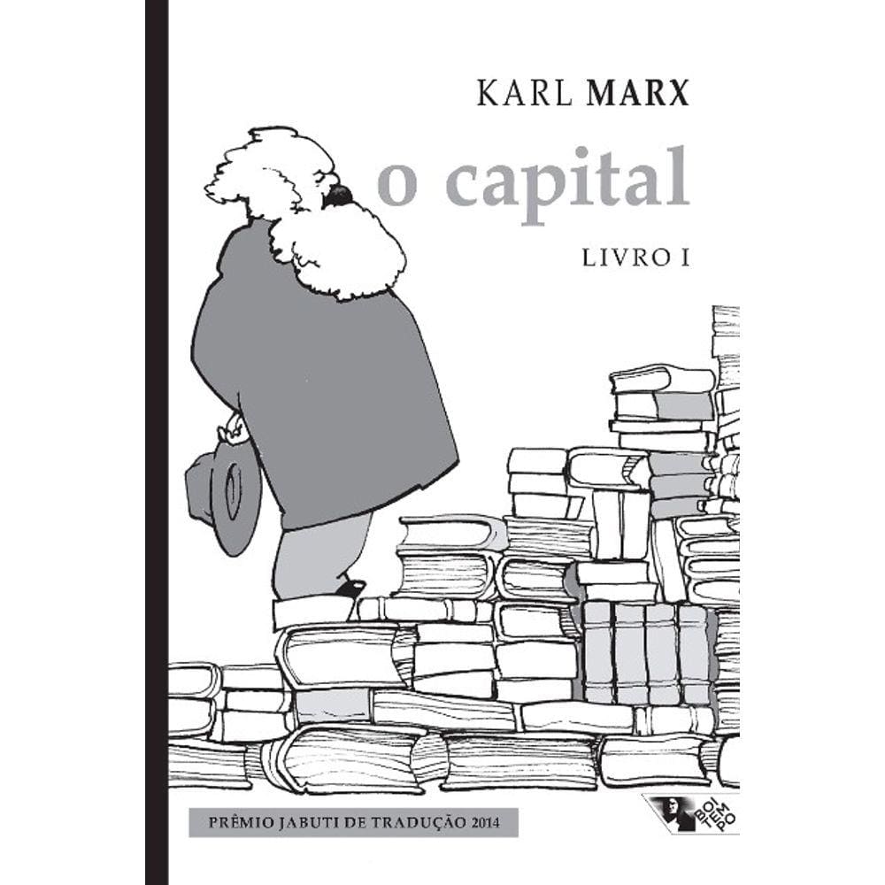 Capital, O: O Processo De Producao Do Capital: Critica Da Economia Politica