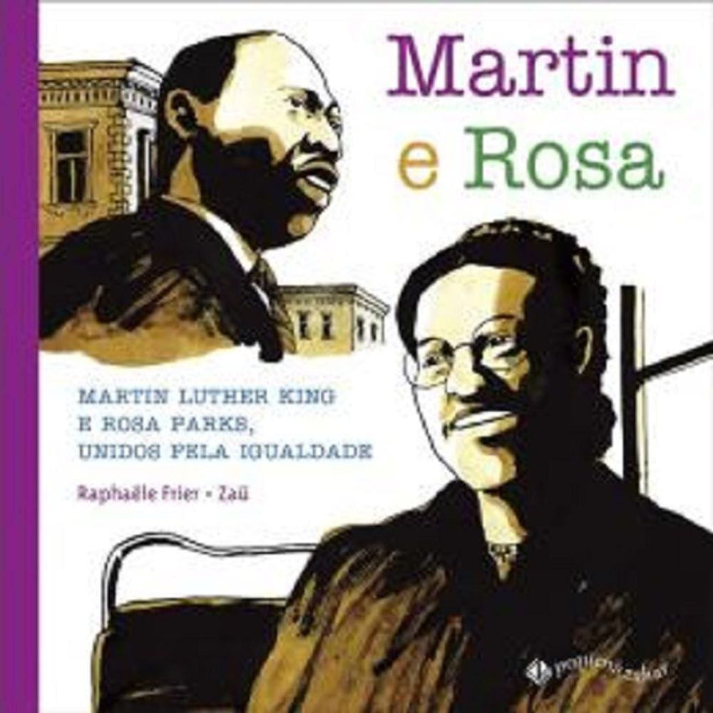 Martin E Rosa - Martin Luther King E Rosa Parks, Unidos Pela Igualdade