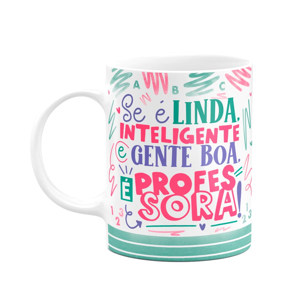 Caneca Professora - Se for assim, é professora!